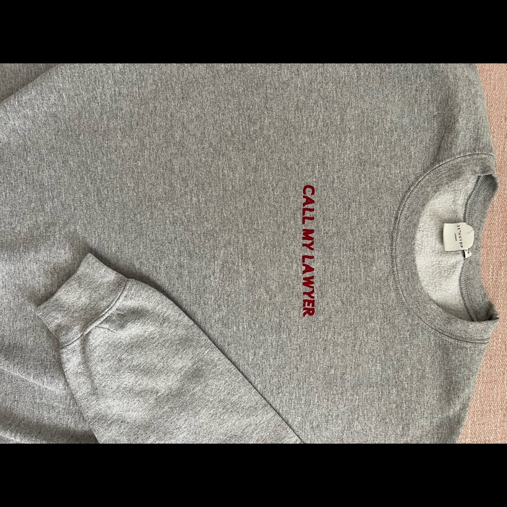 SOLD.    Skinny Dip Size M grey sweatshirt “Call My Lawyer”